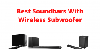 Best Soundbars With Wireless Subwoofer